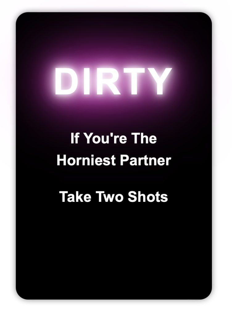 Dirty or Flirty Drinking and Card Game